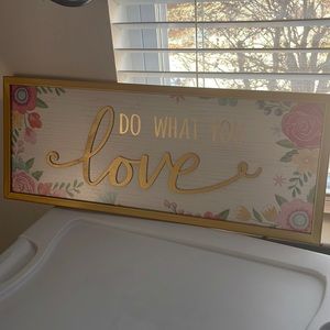 Do what you love sign